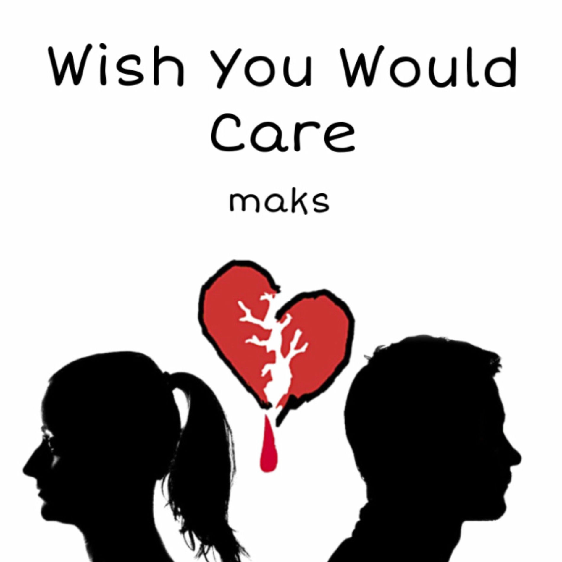 Album cover of Wish You Would Care