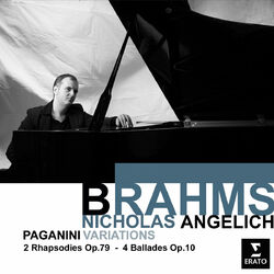 Cover of Brahms: Paganini Variations, 2 Rhapsodies, Op. 79 & 4 Ballades, Op. 10