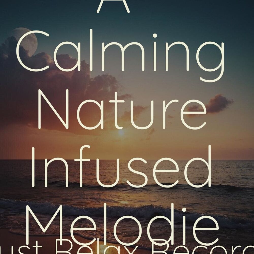 Picture of A Calming Nature Infused Melodies