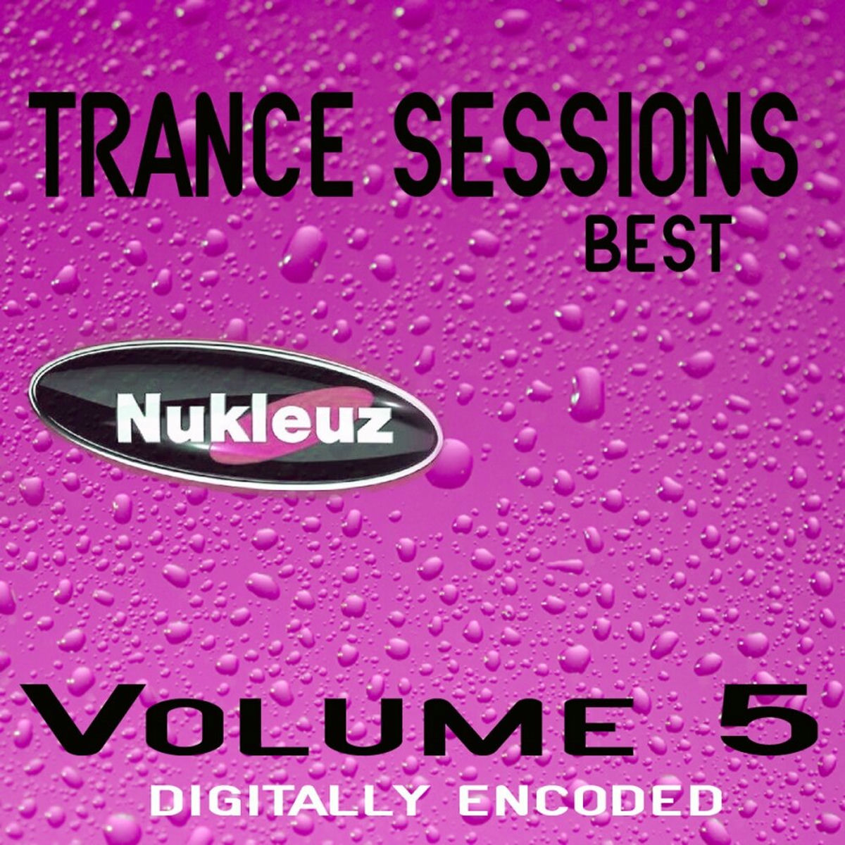 Album cover of Nukleuz: Best Of Trance Sessions, Vol. 5