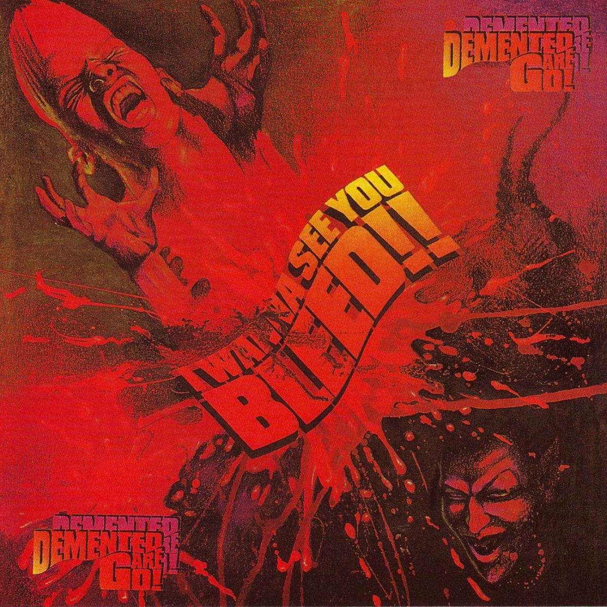 Album cover of I Wanna See You Bleed!!