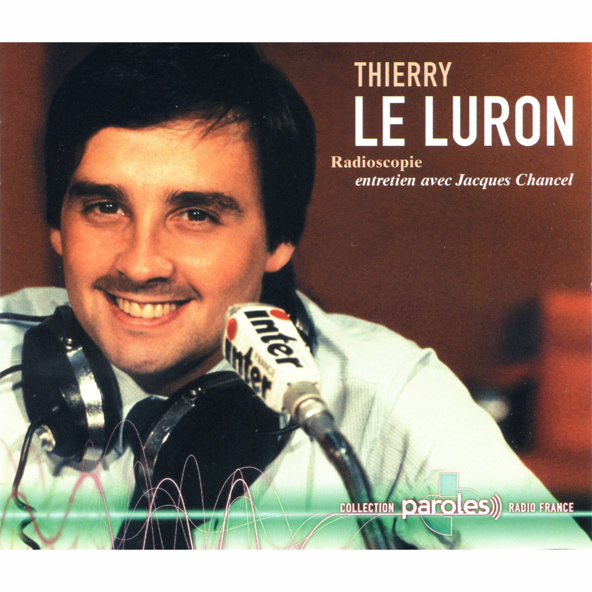 Album cover of Radioscopie: Jacques Chancel reçoit Thierry Le Luron