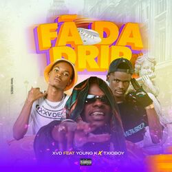 Cover of Fã da Drip