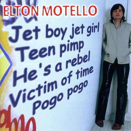 Elton Motello - Jet Boy Jet Girl | Deezer