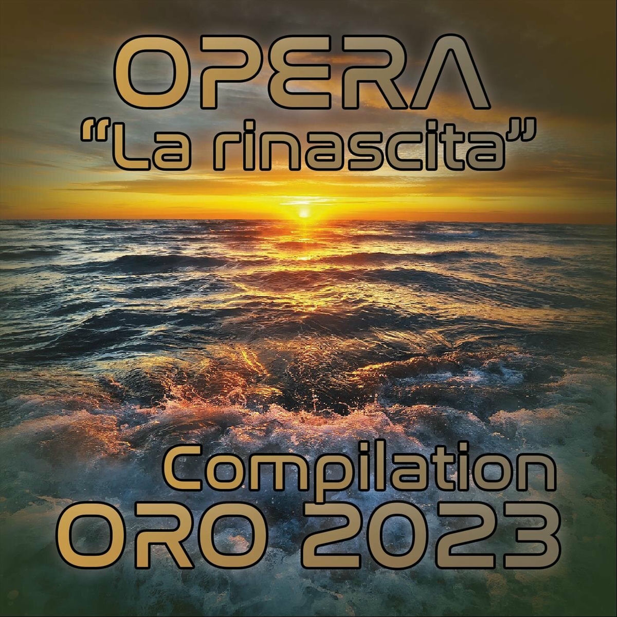 Album cover of Opera: La Rinascita: Compilation ORO 2023