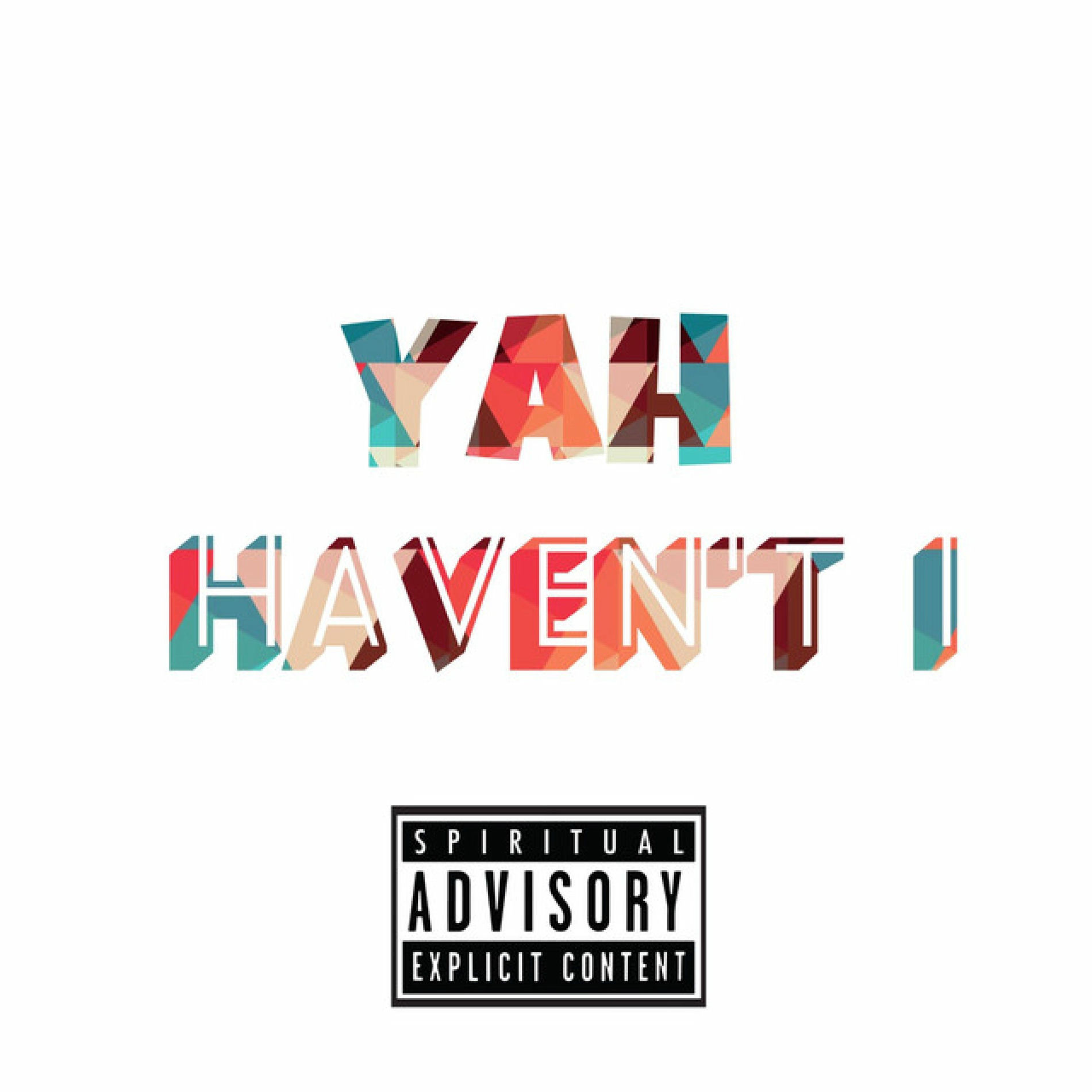 Album cover of Haven't I