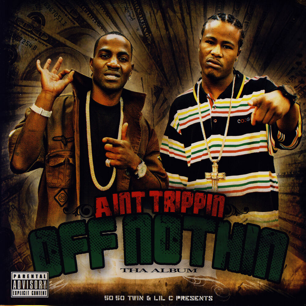 Picture of Ain't Trippin' Off Nothin'