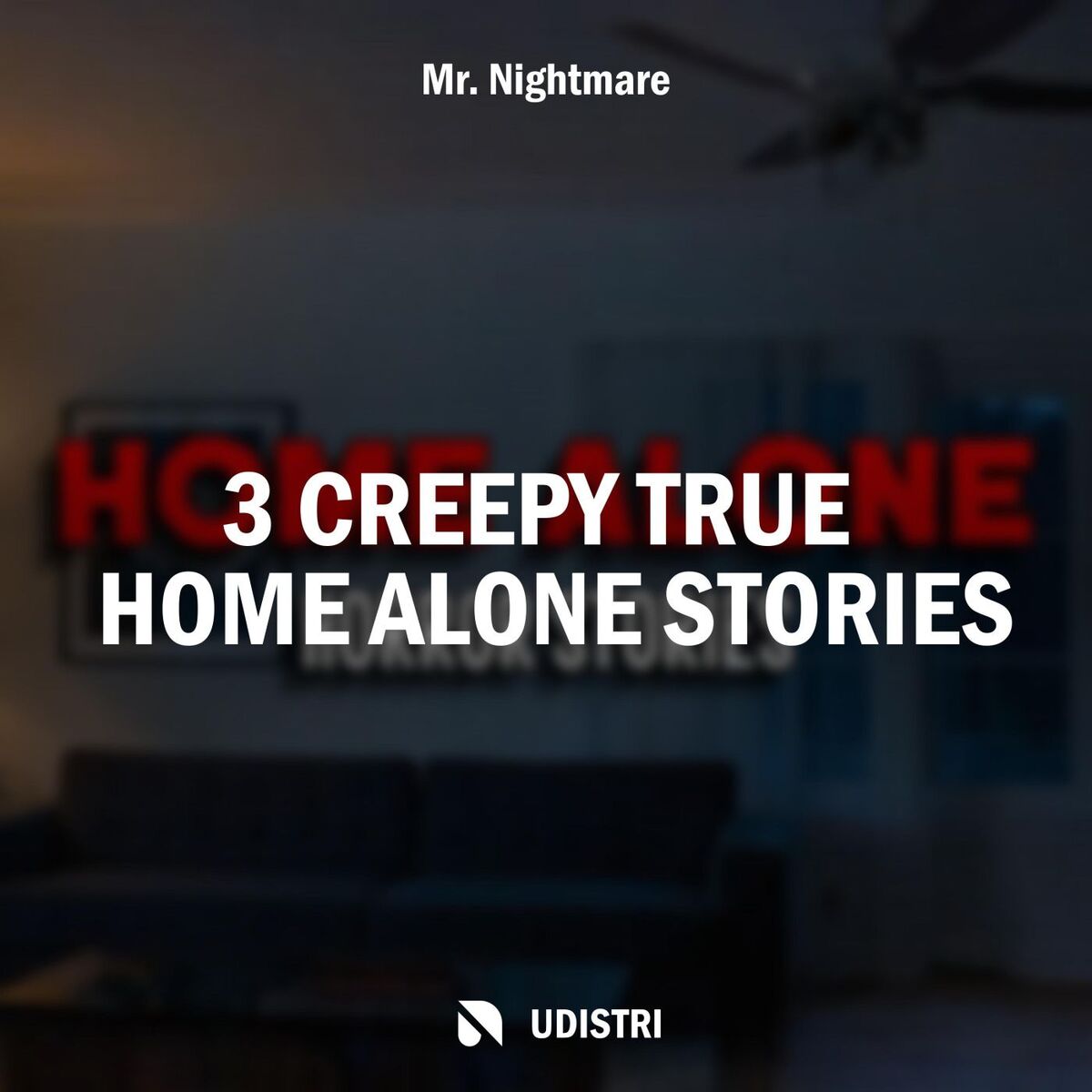 Album cover of 3 Creepy True Home Alone Stories