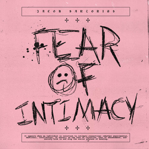 Fear of Intimacy by Jacob Sartorius - 132 BPM