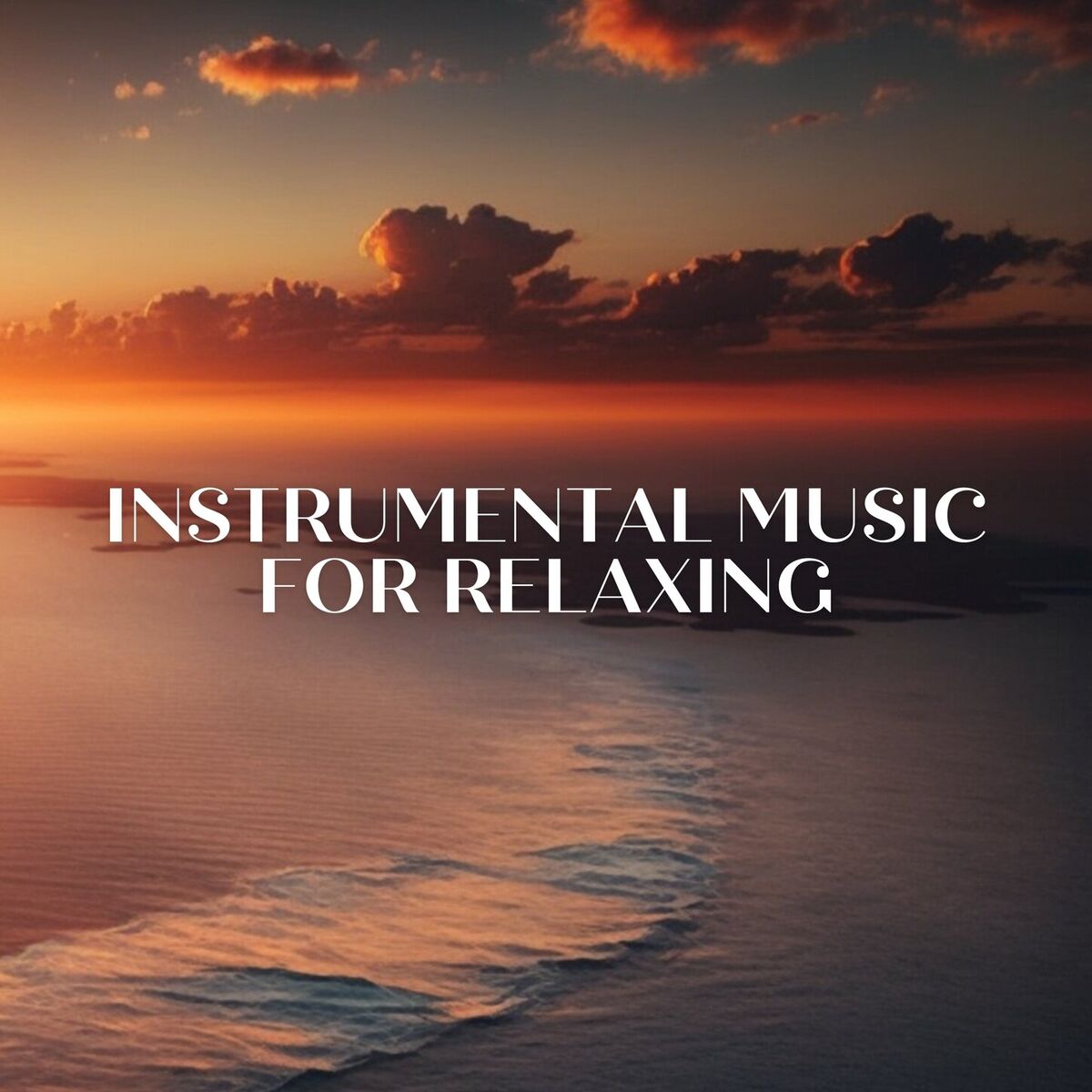 Album cover of Instrumental Music for Relaxing