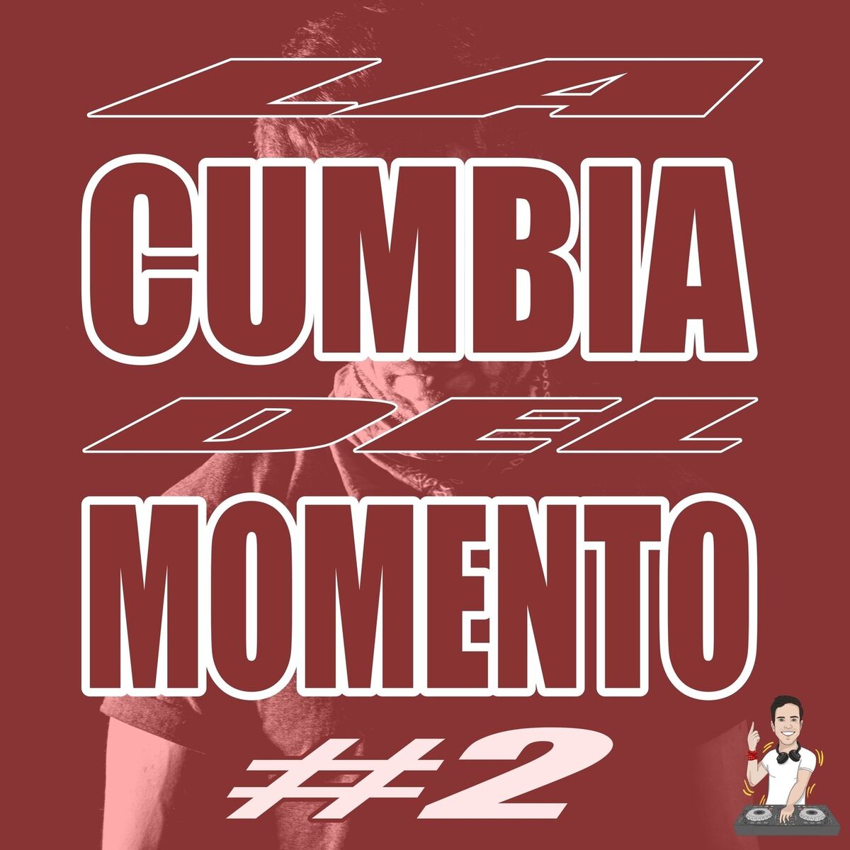 Album cover of La Cumbia del Momento #2