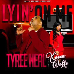 Cover of Lyin' on Me (feat. Karen Wolfe)