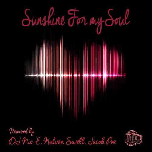 Sunshine For My Soul: The Remixes