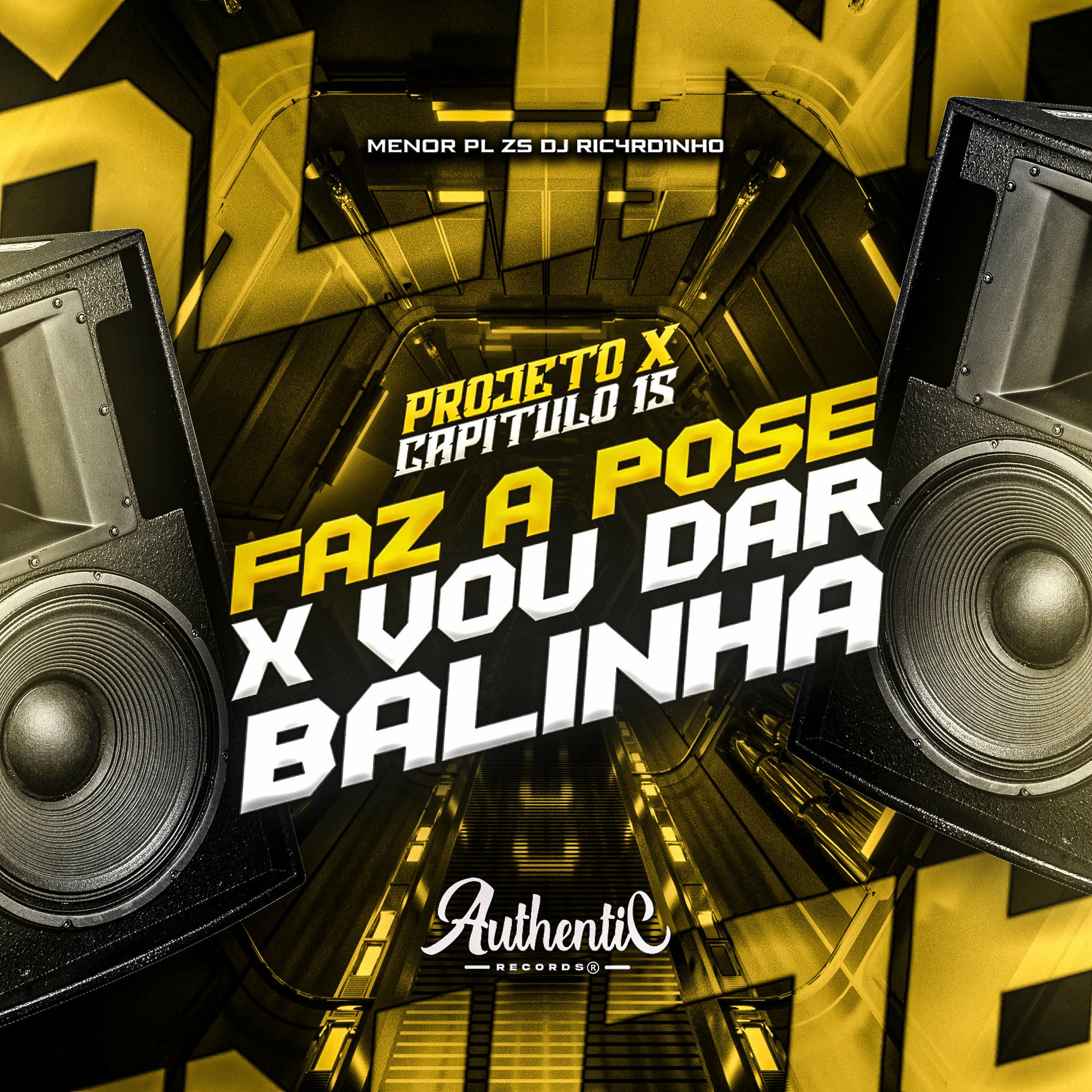 Album cover of Projeto X Capitulo 15 Faz a Pose X Vou Dar Balinha