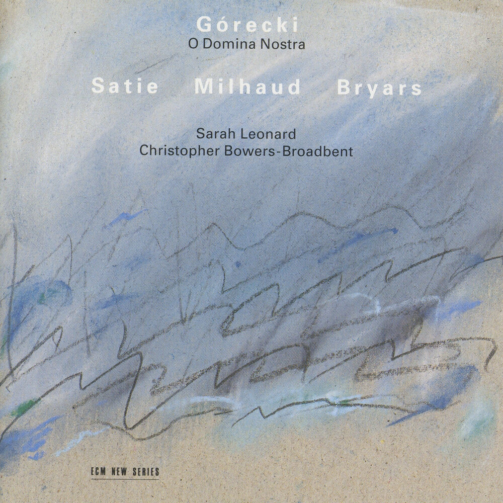 Picture of Górecki, Satie, Milhaud: O Domina Nostra