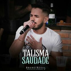 Cover of Talismã / Saudade (Acústico no Churrasco 3) (Ao Vivo)