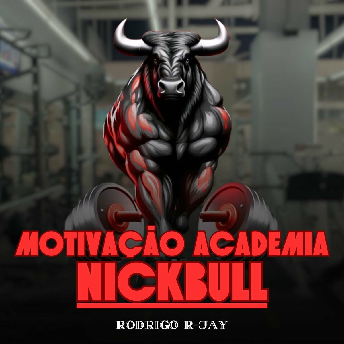 Album cover of Motivação Academia Nickbull