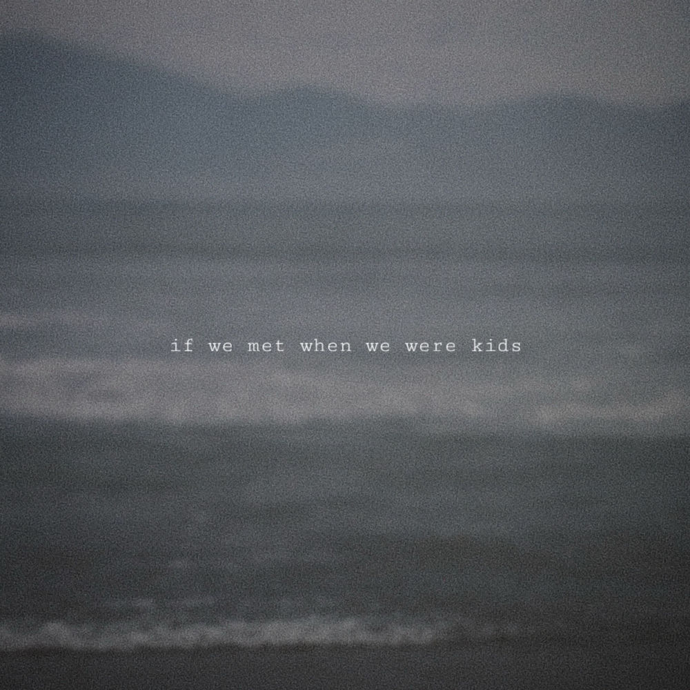if we met when we were kids artwork