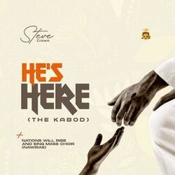 HE'S HERE (THE KABOD)