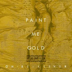 Cover of Paint Me Gold (Remix) [feat. Jake Brodoway]