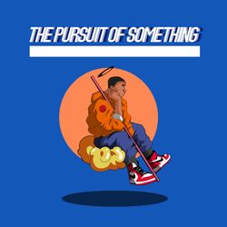 Cover of The Pursuit of Something