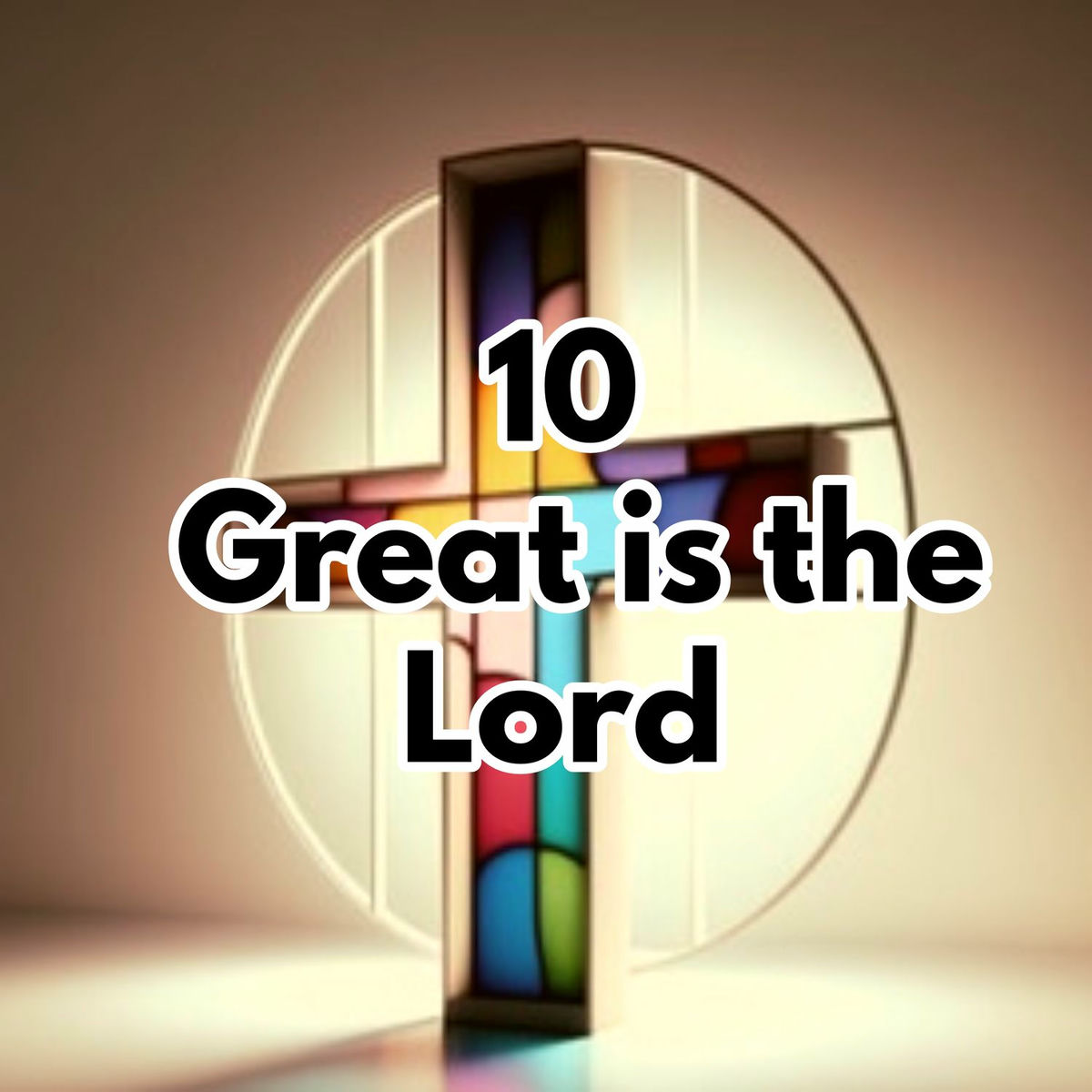 Album cover of 10 Great is the Lord (Instrumental)