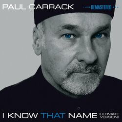 Cover of I Know That Name (Ultimate Version: 2014 Remaster)
