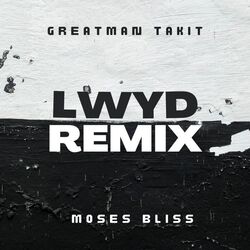 Cover of LWYD (Moses Bliss Remix)