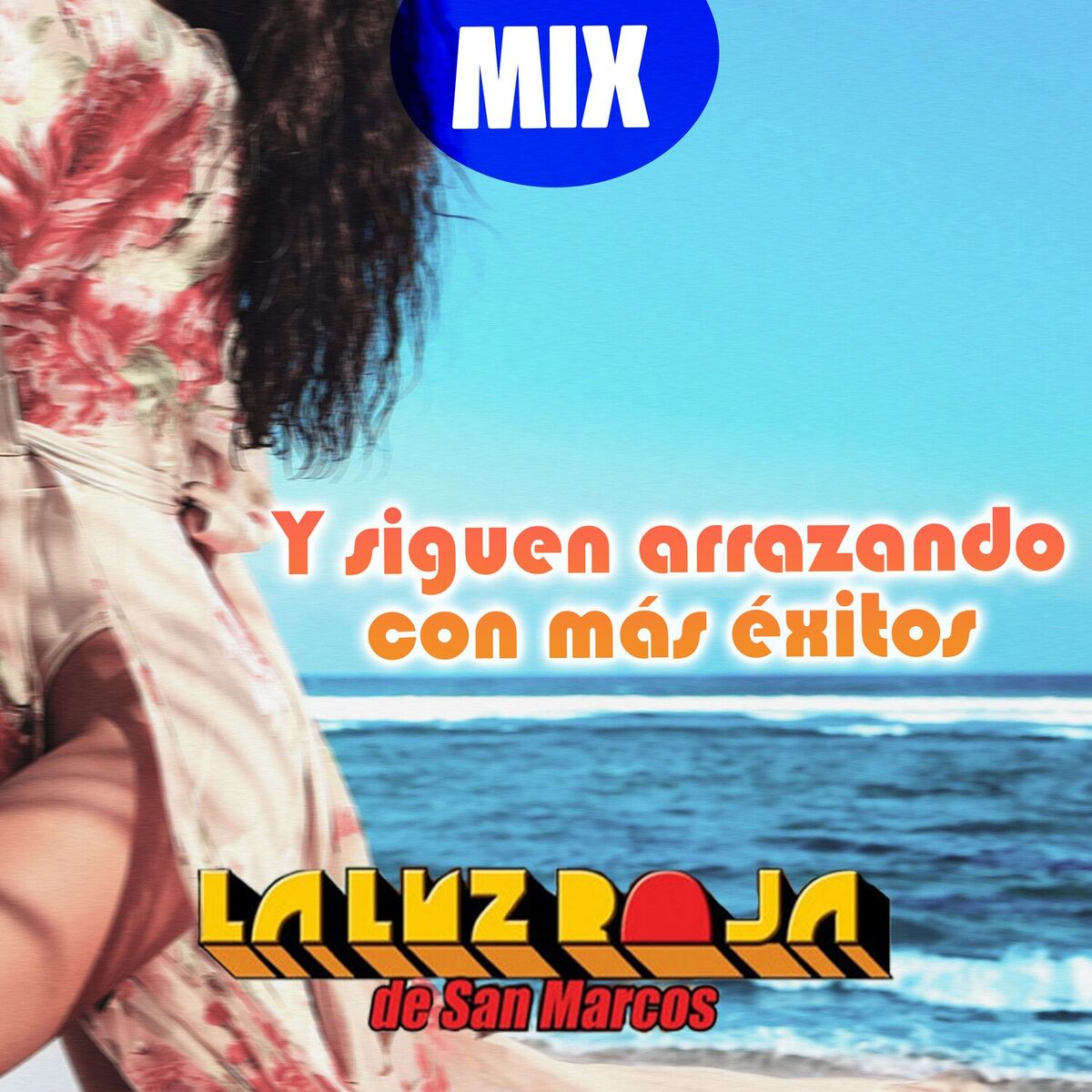 Album cover of Mix y Siguen Arrazando con más Éxitos