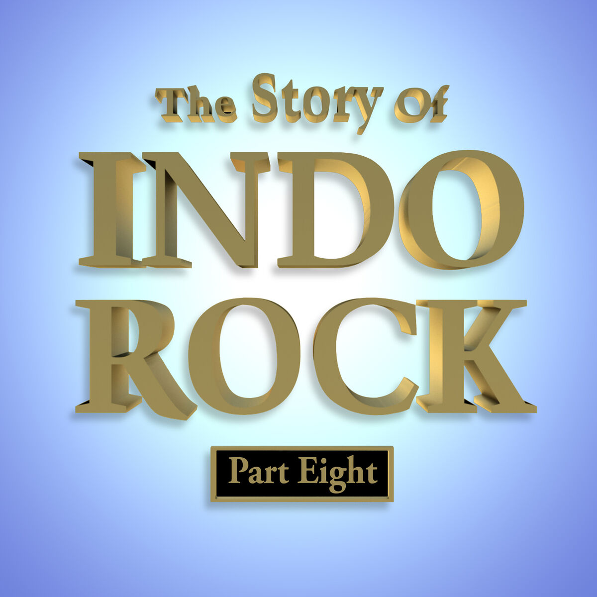 Album cover of The Story of Indo Rock, Pt. 8