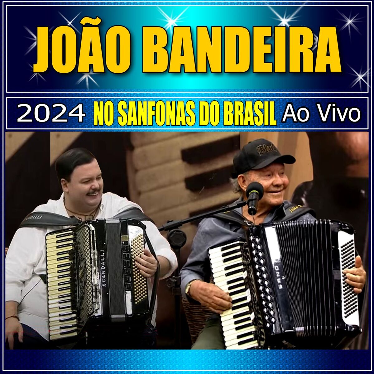 Album cover of JOÃO BANDEIRA AO VIVO NO SANFONAS DO BRASIL 2024
