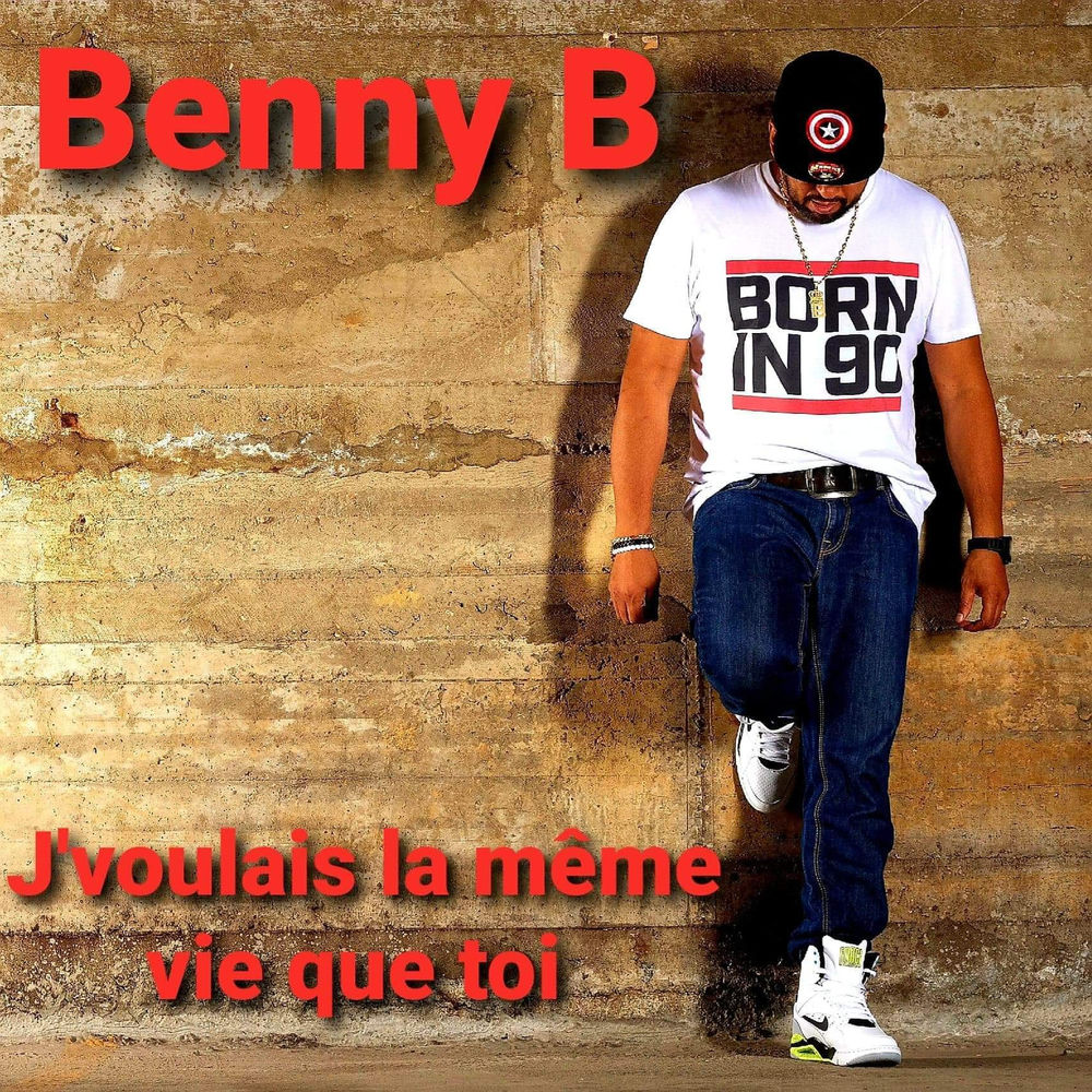Album artwork for J'voulais la même vie que toi by Benny Boi