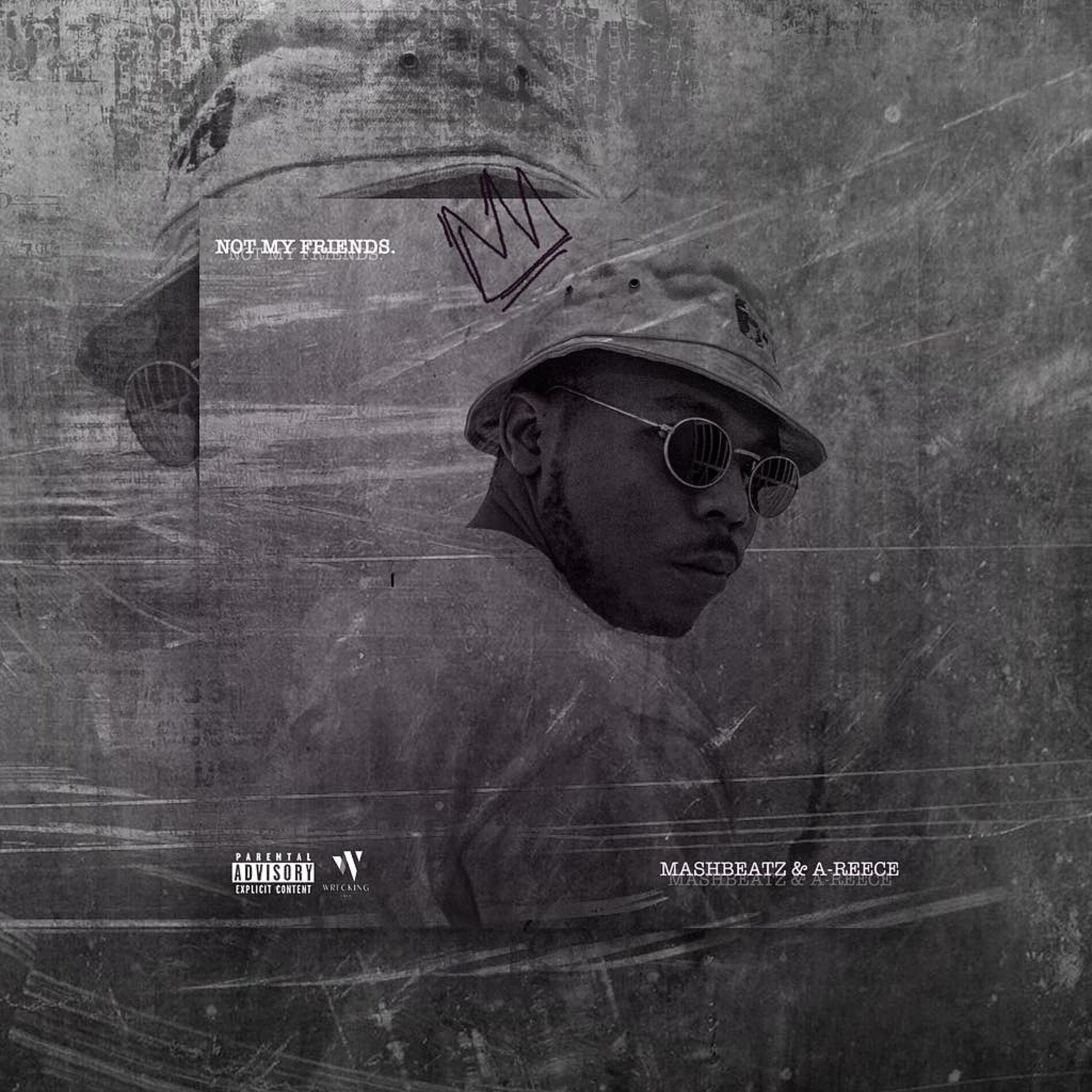 Album cover of NOT MY FRIENDS (feat. A-Reece)