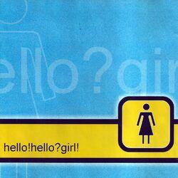 Cover of Hello! Hello? Girl!