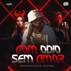 Com Ódio E Sem Amor