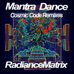 Cover of Mantra Dance: Cosmic Code Remixes