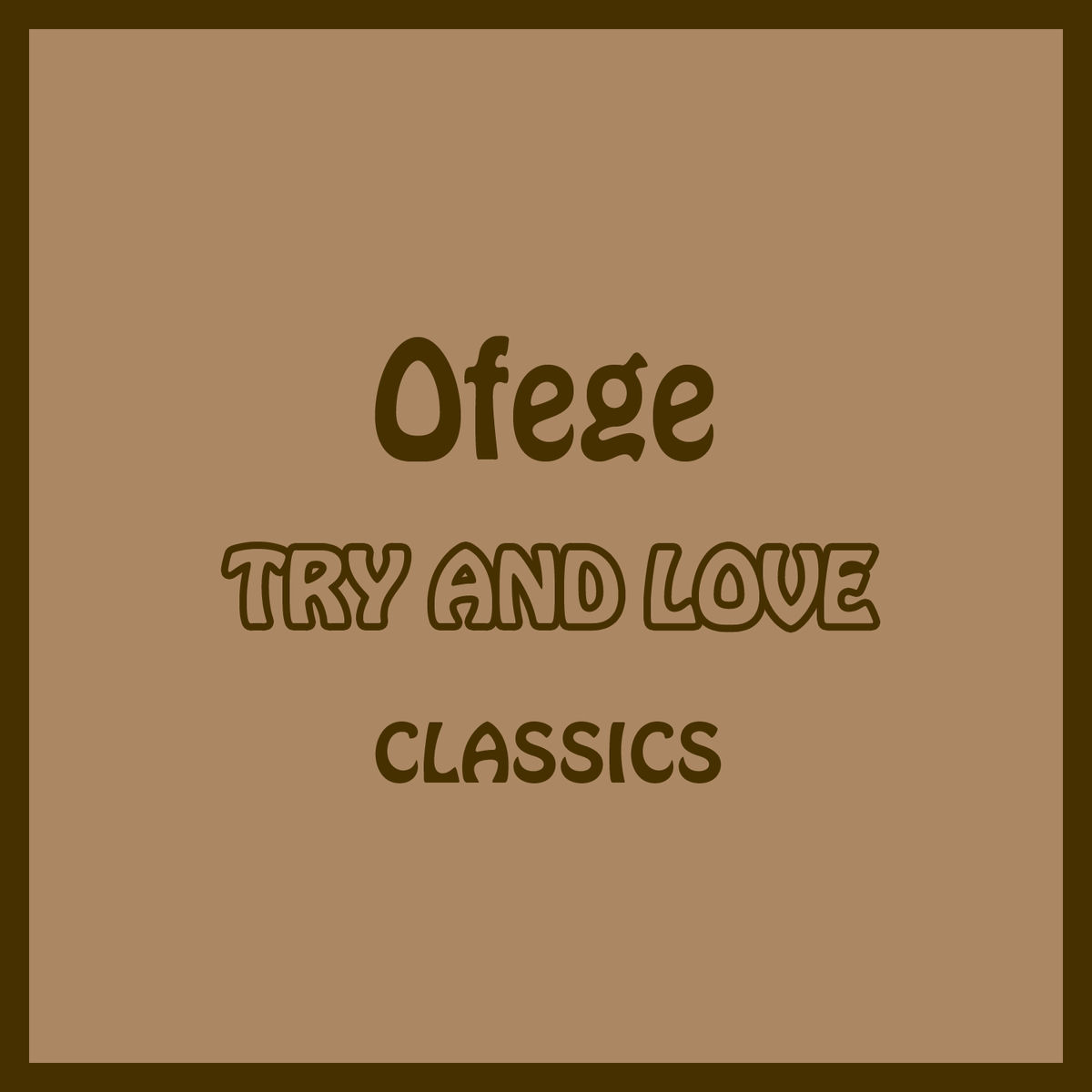 Album cover of Try And Love