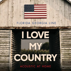 Cover of I Love My Country (Acoustic At Home)