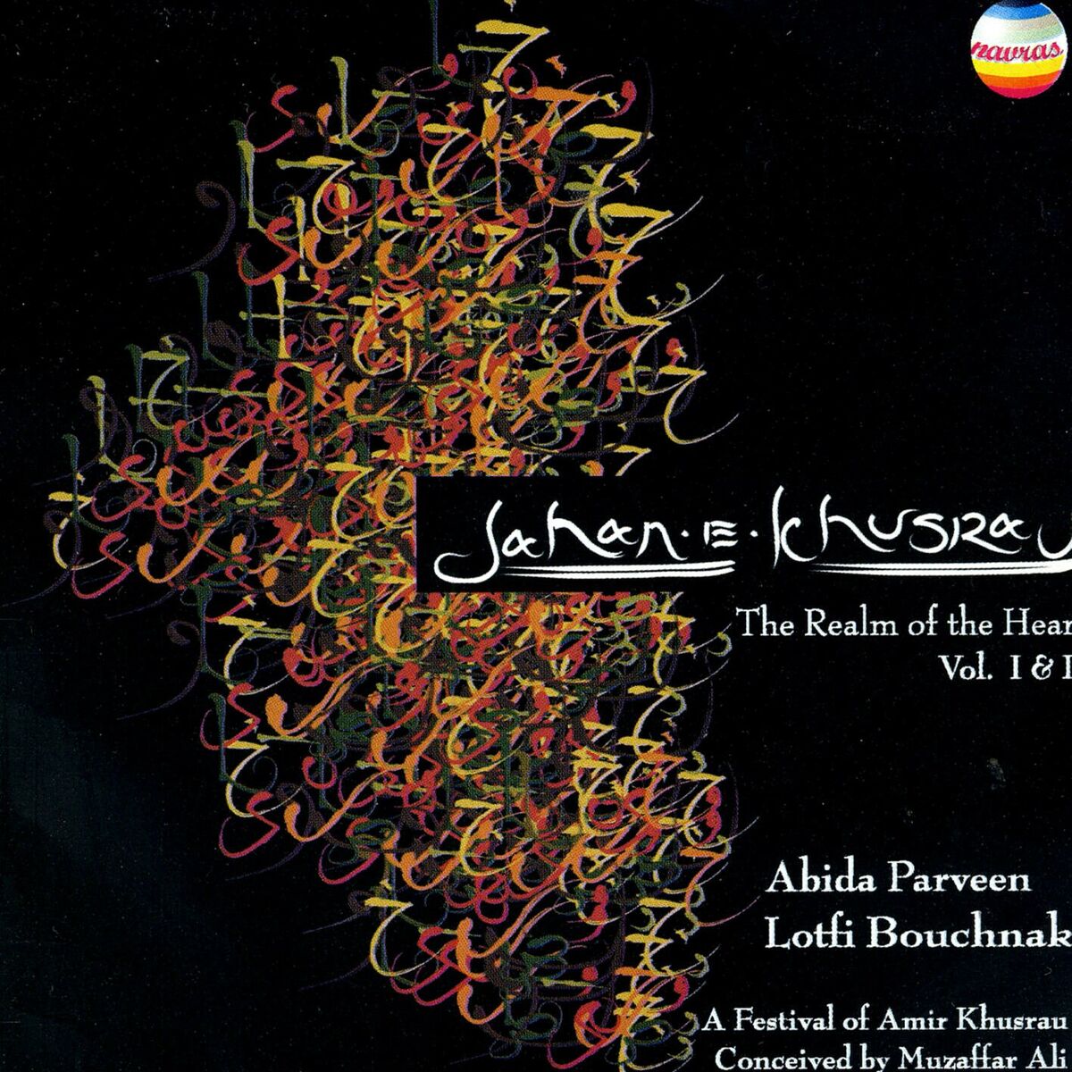 Album cover of Jahan-E-Khusrau: The Realm Of The Heart Vol. I & II (Live in Delhi, India, 2001)