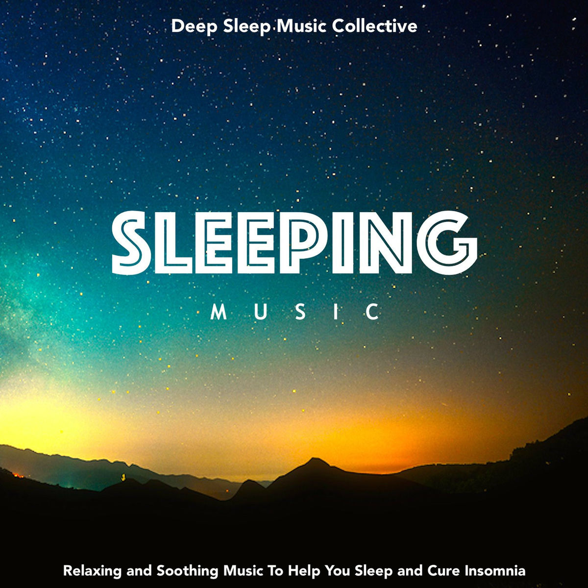Album cover of Sleeping Music: Relaxing and Soothing Music to Help You Sleep and Cure Insomnia