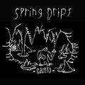 Spring Drips