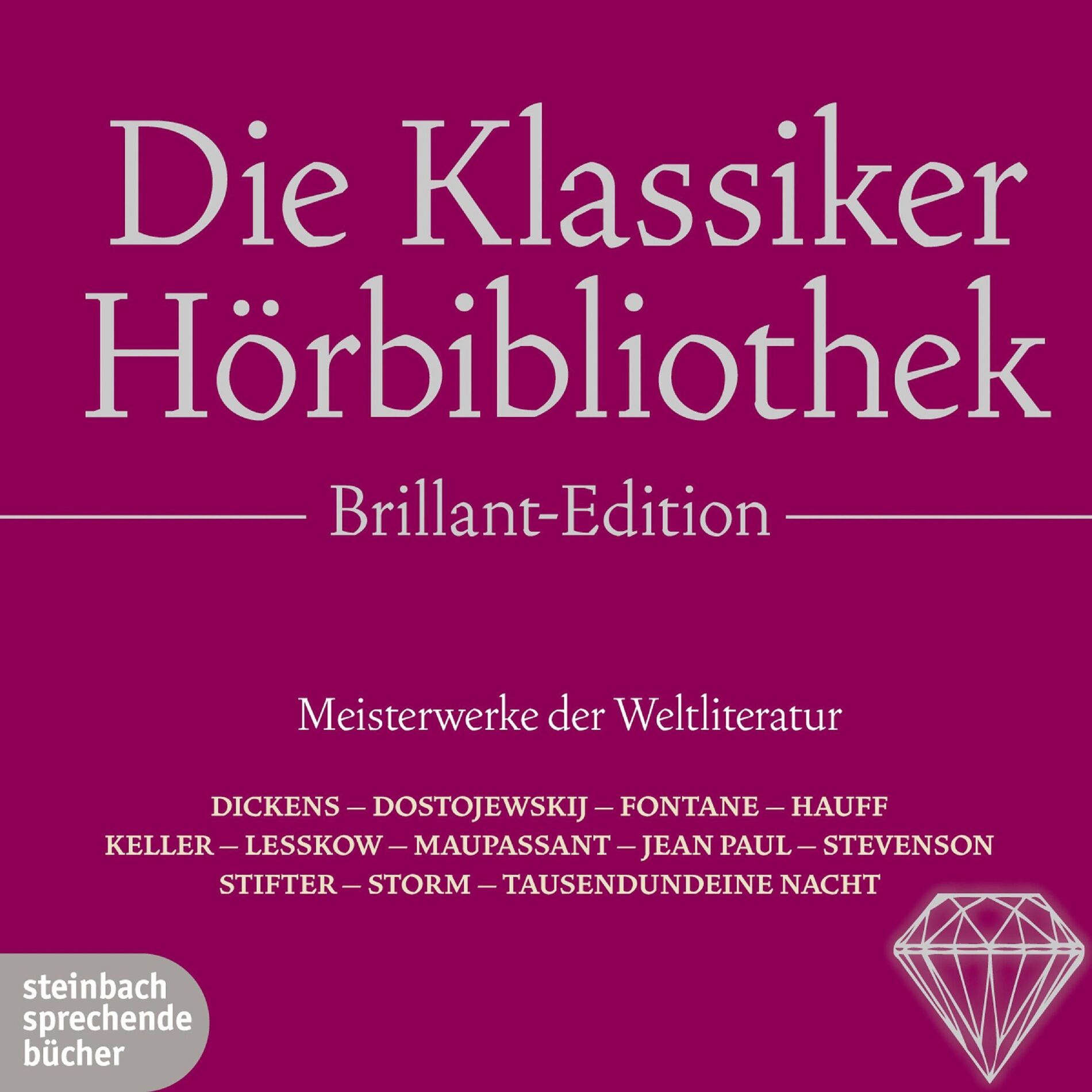 Album cover of Die Klassiker Hörbibliothek, Brillant-Edition. Meisterwerke der Weltliteratur (Eine komplett neue Zusammenstellung der schönsten Klassiker)