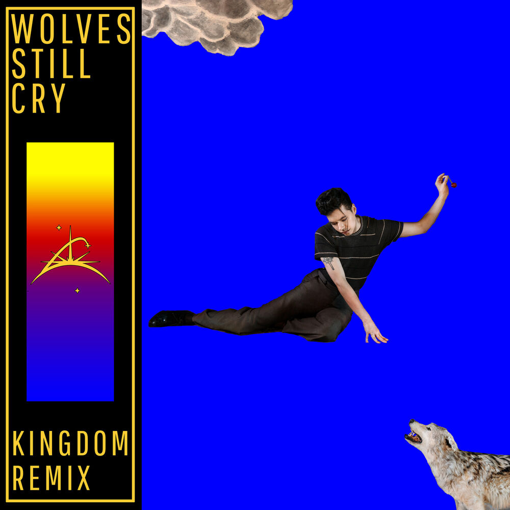 Picture of Wolves Still Cry (Kingdom Remix)