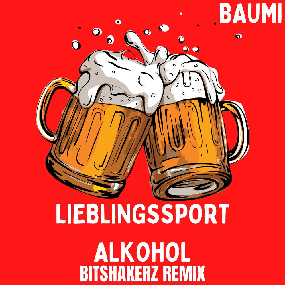 Picture of Lieblingssport Alkohol (Bitshakerz Remix)