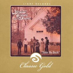 Cover of Classic Gold: Take Me Back: Andrae Crouch and the Disciples