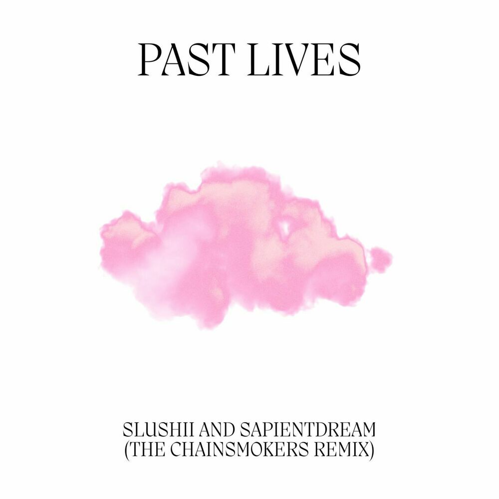 Picture of Past Lives (The Chainsmokers Remix)