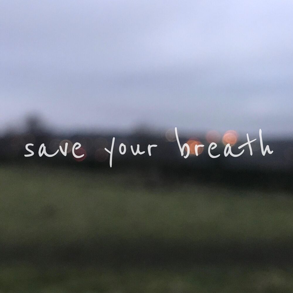 Picture of Save Your Breath