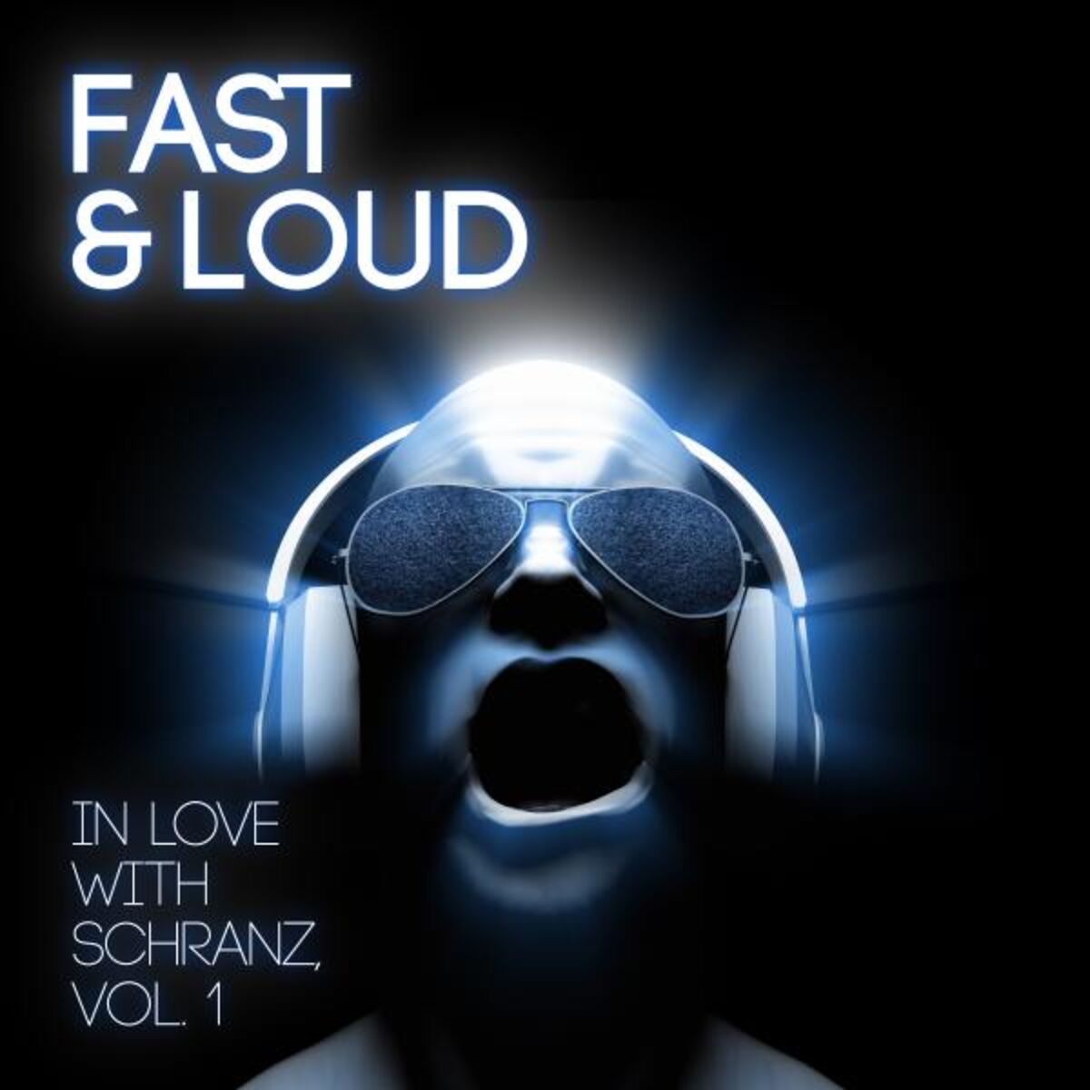 Album cover of Fast & Loud - In Love with Schranz, Vol. 1