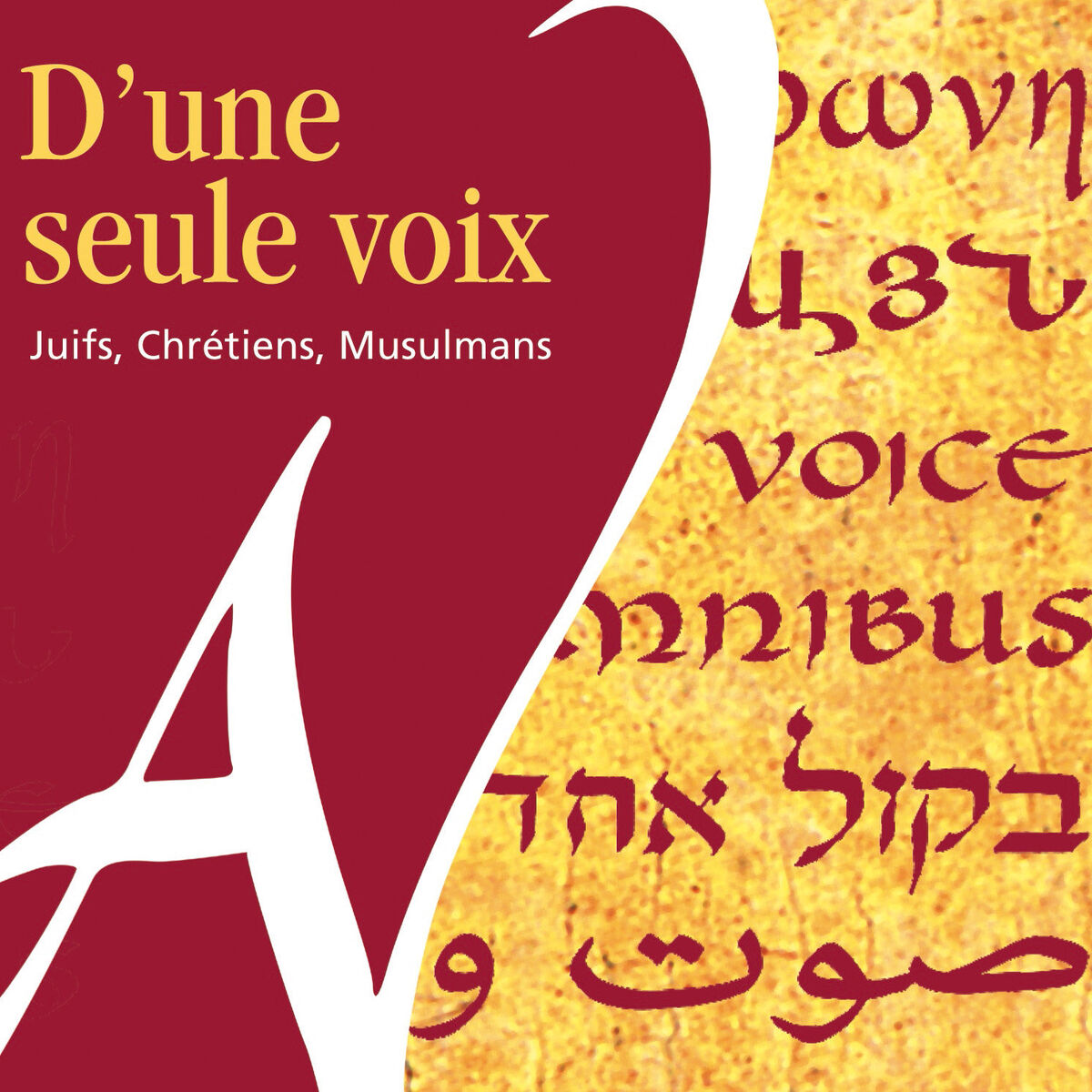 Album cover of D'une seule voix - Juifs, Chrétiens, Musulmans