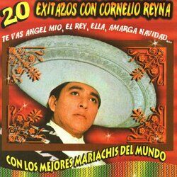 Cover of 20 Exitazos Con Cornelio Reyna Con Los Mejores Mariachis Del Mundo